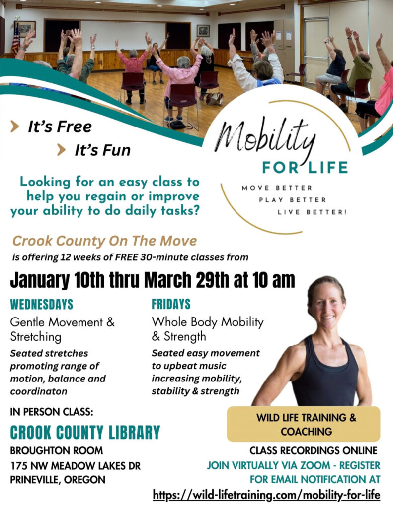 Mobility for Life is a 12-week course at the Crook County Library that promotes range of motion, strength, balance, and coordination.