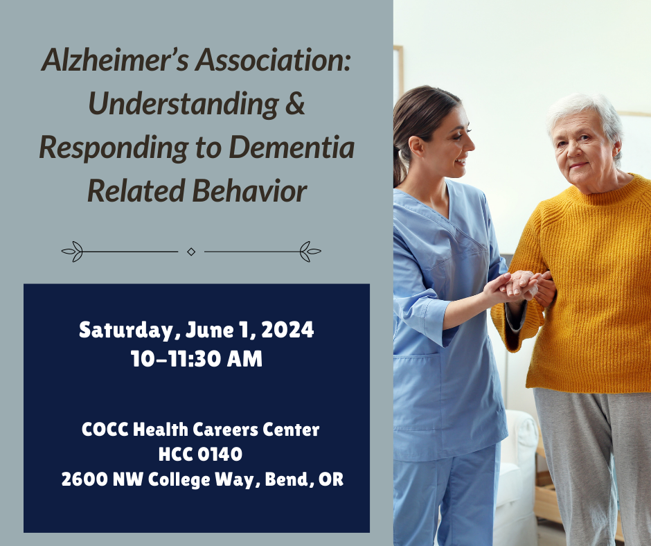 Join COCC and the Alzheimer's Association for a free workshop about Understanding & Responding to Dementia Related Behavior. 
